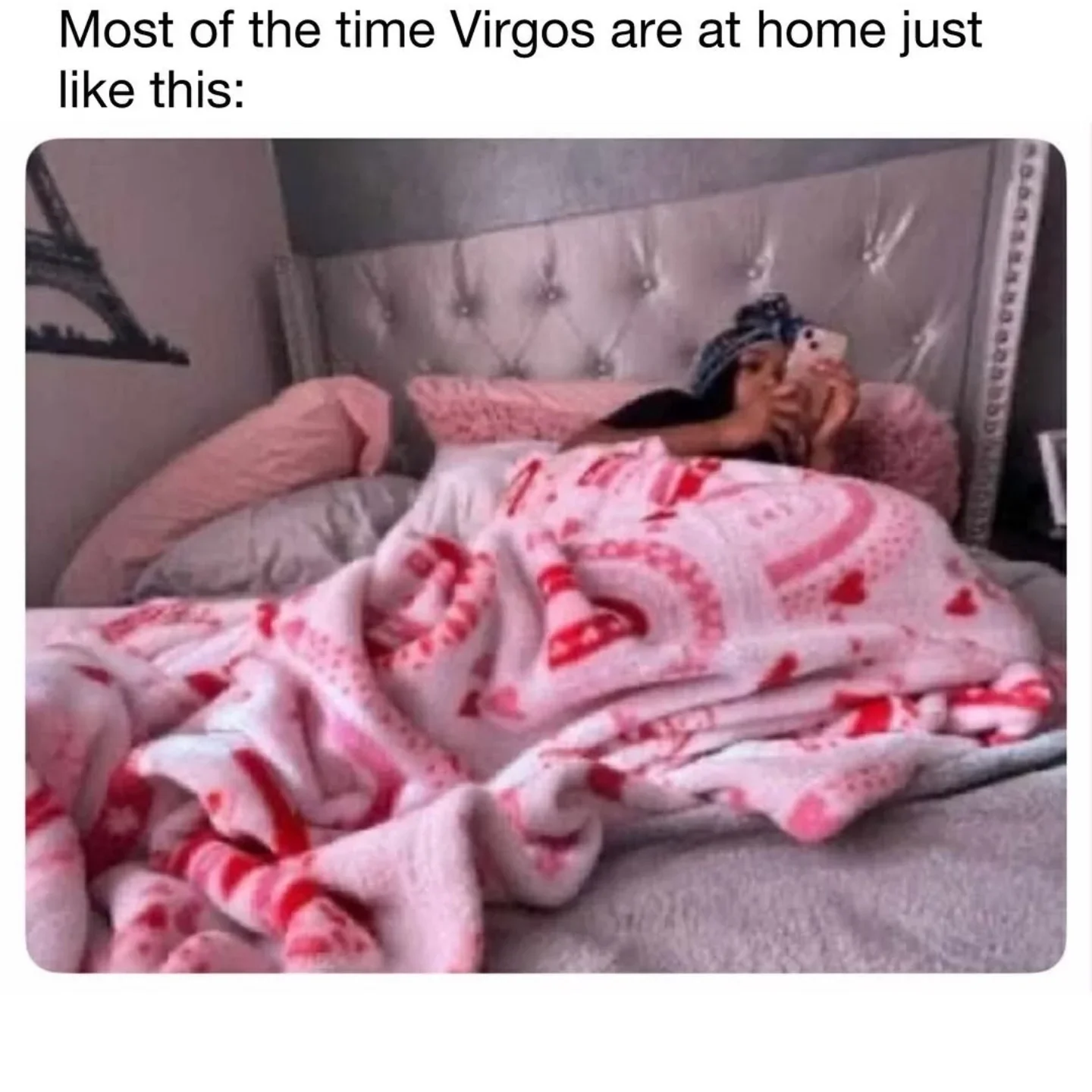 Photo by Virgo♍Astrology on February 24, 2026. May be a meme of text that says 'Most of the time Virgos are at home just like this:'.