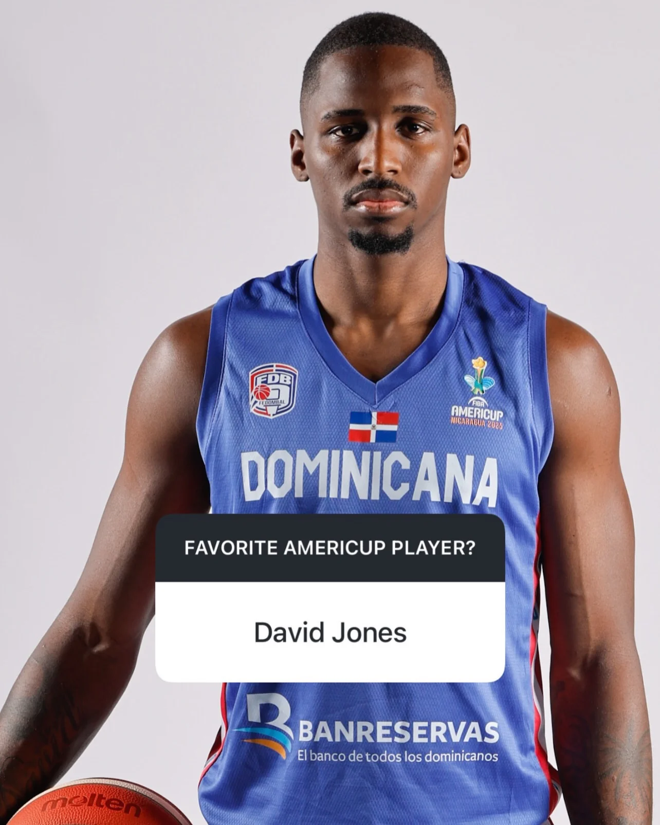Photo shared by FIBA AmeriCup on March 16, 2026 tagging @davidj8nes. May be an image of basketball and text that says 'EDB 赤コ ク心年 AMERICUP ΜΕΑΛΑBИ AIGARABUR:2026 2025 DOMINICANA FAVORITE AMERICUP PLAYER? David Jones നലിടെ RBANRESERVAS BANRESERVAS Elbancodetodoslosdominicanos El El banco de todos los dominicanos'.