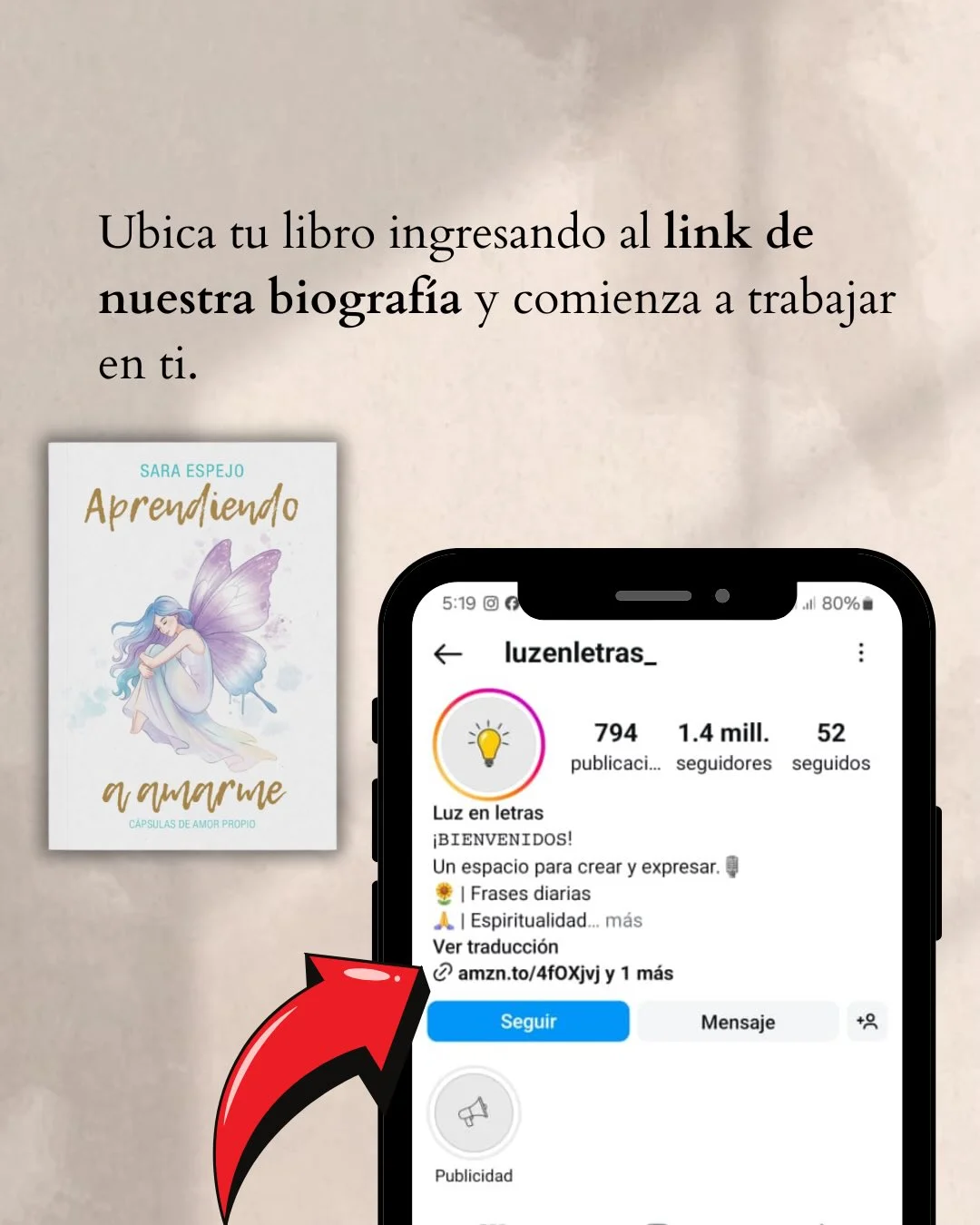 Photo shared by Luz en letras on February 19, 2026 tagging @luzenletras_. May be a meme of ‎sink, poster, book and ‎text that says '‎Ubica tu libro ingresando al link de nuestra biografía y comienza a trabajar en ti. SARA ESPEJO Aprendiendo 5:19 © الله 80% luzenletras_ a nawarwe CAPSULAS AMO CAPSULASDEAMORPROFIO MOR PROPIO 794 1.4 mill. publicaci... seguidores 52 seguidos Luz letras ¡BIENVENIDOS! Un espacio para crear Frases diarias A Espiritualidad...m más Ver traducción ල amzn.to/4foXjvj expresar. más Seguir Mensaje Publicidad‎'‎‎.